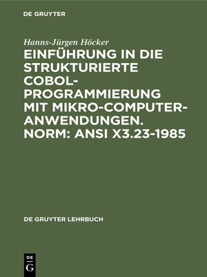 cover image of Einführung in die Strukturierte COBOL-Programmierung mit Mikrocomputeranwendungen. Norm